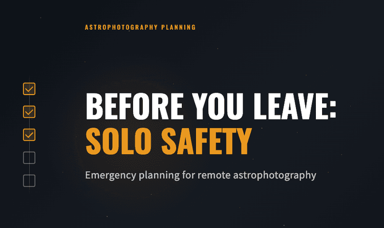 Solo Astrophotography Safety: Emergency Planning for Remote Night Shoots